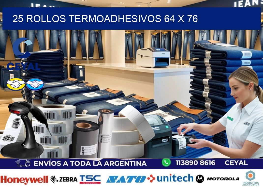 25 ROLLOS TERMOADHESIVOS 64 x 76