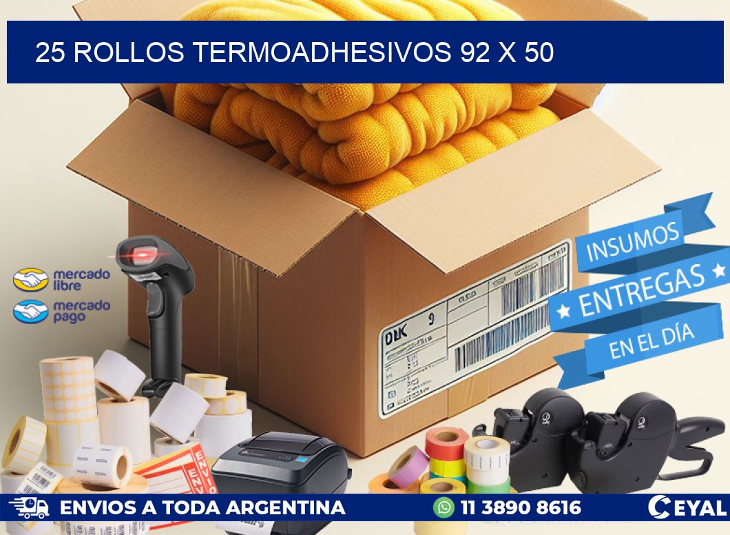 25 ROLLOS TERMOADHESIVOS 92 x 50