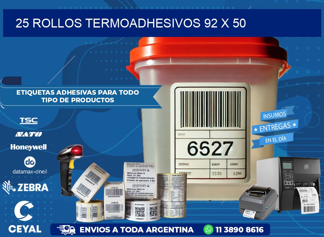 25 ROLLOS TERMOADHESIVOS 92 x 50