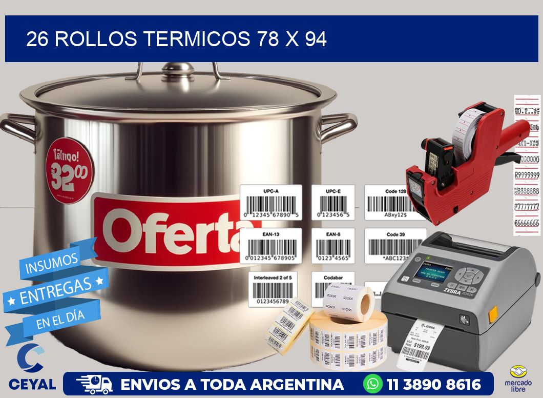 26 ROLLOS TERMICOS 78 x 94