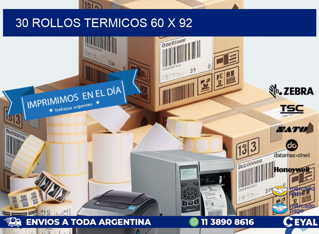 30 ROLLOS TERMICOS 60 x 92