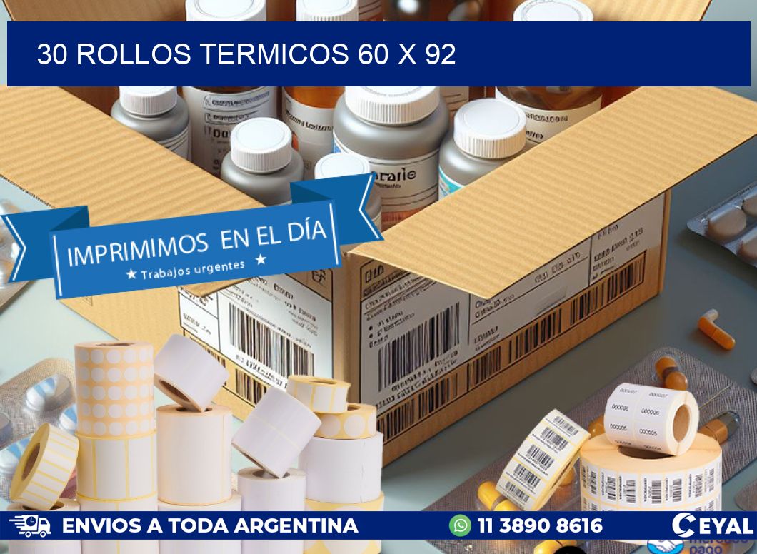 30 ROLLOS TERMICOS 60 x 92
