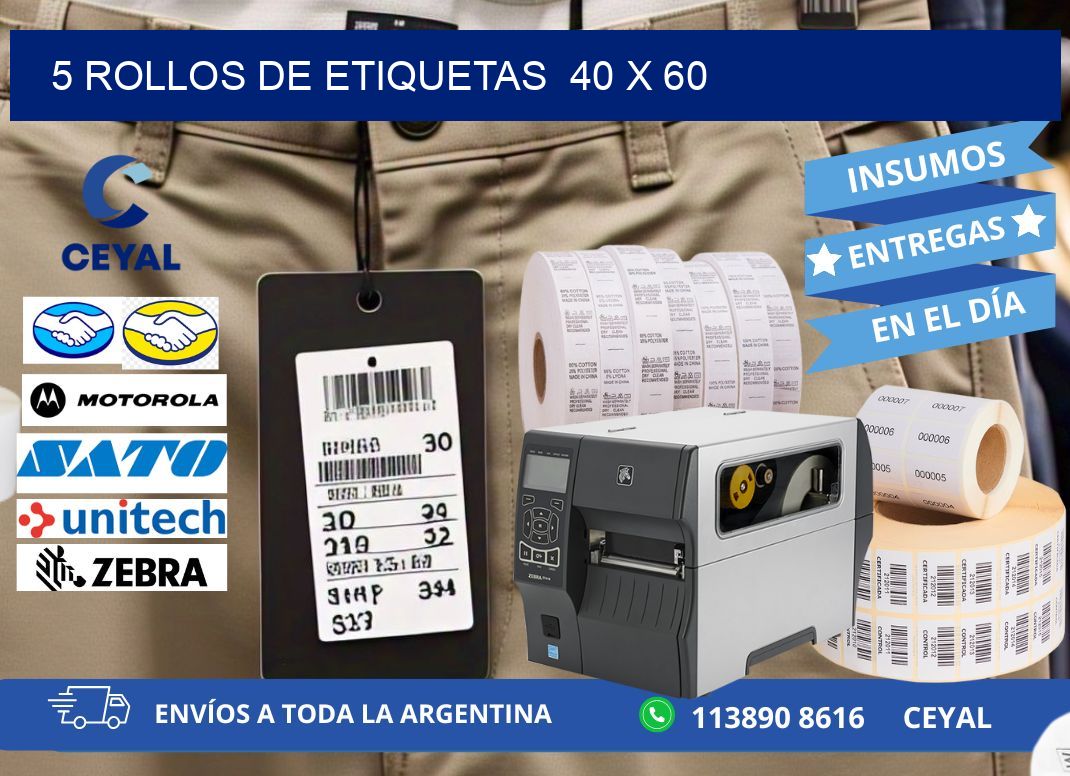 5 ROLLOS DE ETIQUETAS  40 x 60