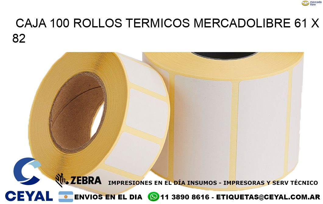CAJA 100 ROLLOS TERMICOS MERCADOLIBRE 61 x 82