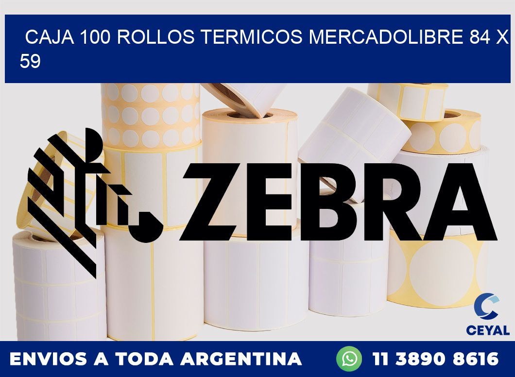 CAJA 100 ROLLOS TERMICOS MERCADOLIBRE 84 x 59