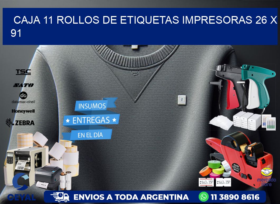 CAJA 11 ROLLOS DE ETIQUETAS IMPRESORAS 26 x 91