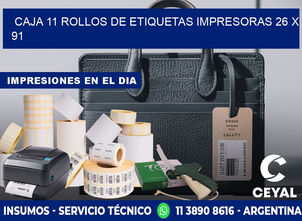CAJA 11 ROLLOS DE ETIQUETAS IMPRESORAS 26 x 91