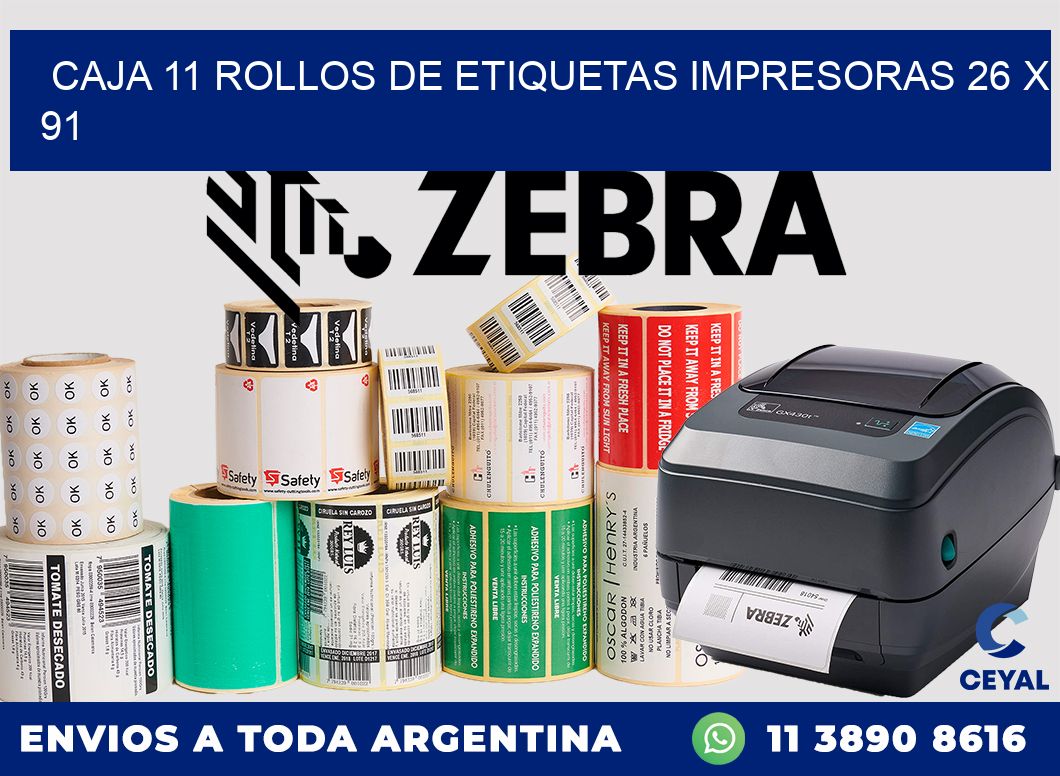 CAJA 11 ROLLOS DE ETIQUETAS IMPRESORAS 26 x 91
