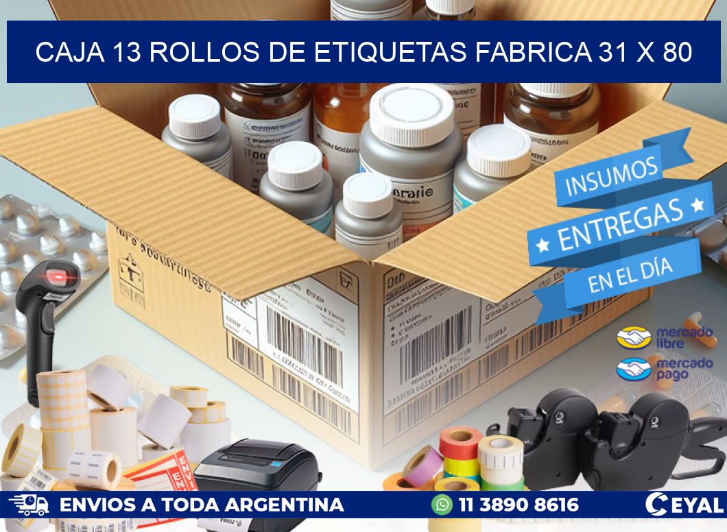 CAJA 13 ROLLOS DE ETIQUETAS FABRICA 31 x 80