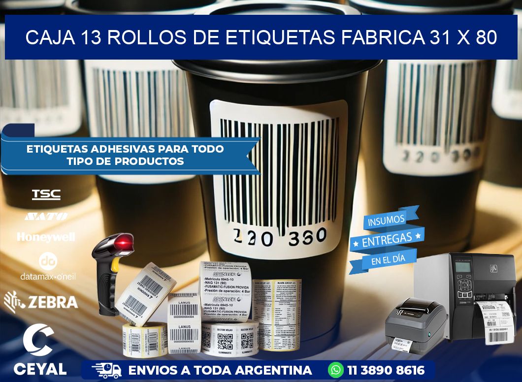 CAJA 13 ROLLOS DE ETIQUETAS FABRICA 31 x 80