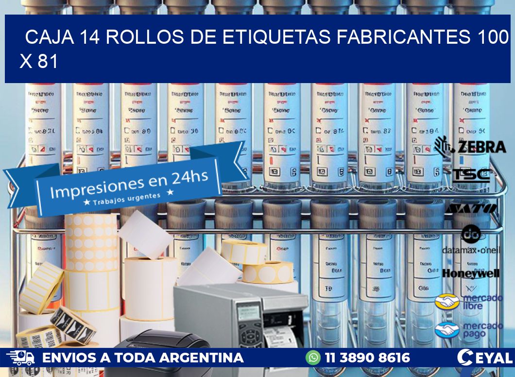 CAJA 14 ROLLOS DE ETIQUETAS FABRICANTES 100 x 81