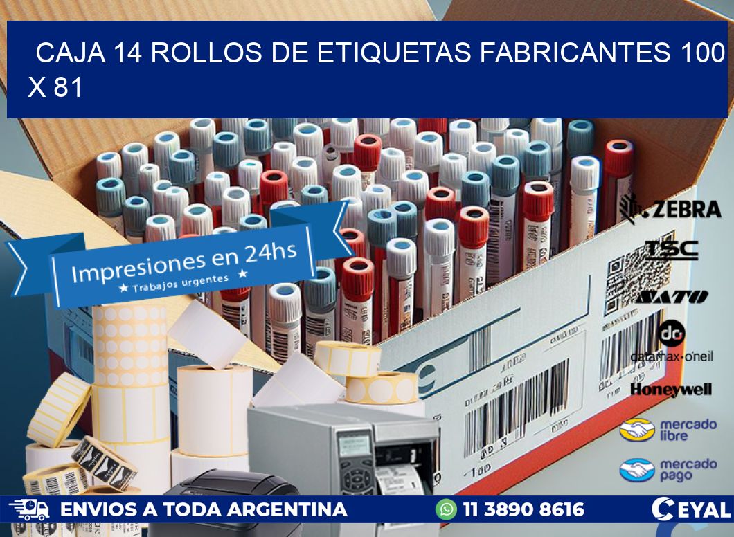 CAJA 14 ROLLOS DE ETIQUETAS FABRICANTES 100 x 81
