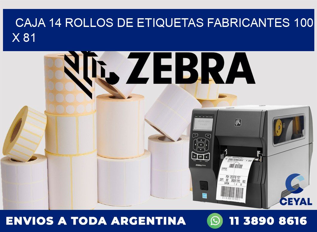 CAJA 14 ROLLOS DE ETIQUETAS FABRICANTES 100 x 81