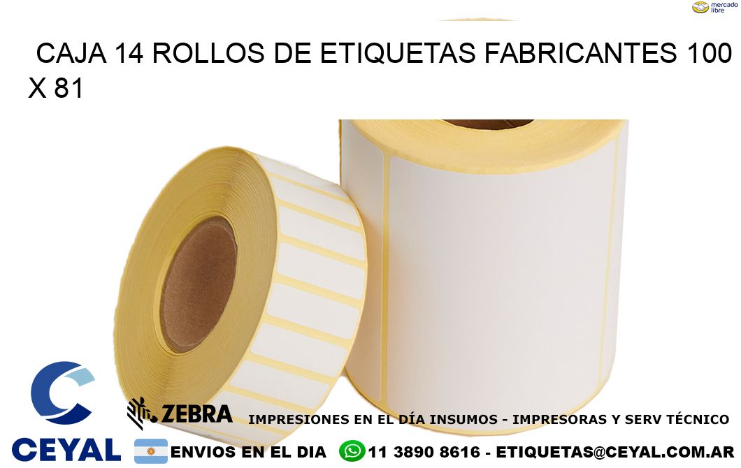 CAJA 14 ROLLOS DE ETIQUETAS FABRICANTES 100 x 81