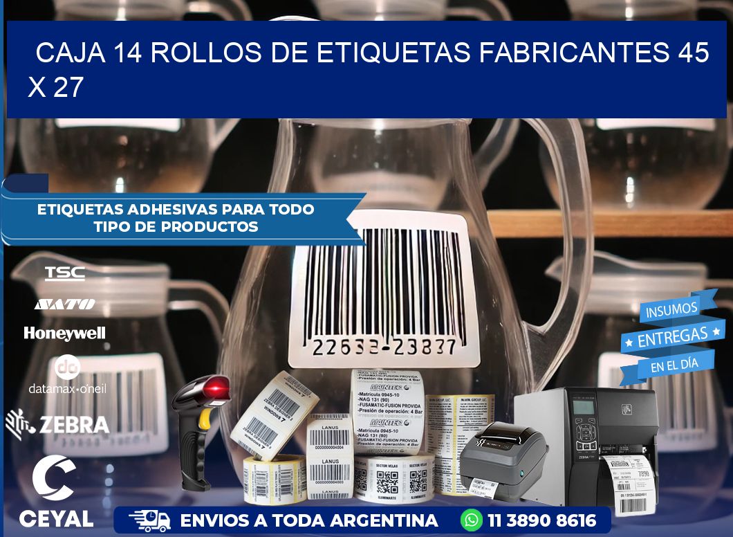 CAJA 14 ROLLOS DE ETIQUETAS FABRICANTES 45 x 27