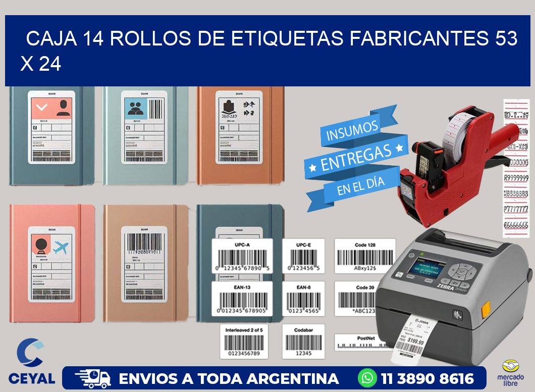 CAJA 14 ROLLOS DE ETIQUETAS FABRICANTES 53 x 24