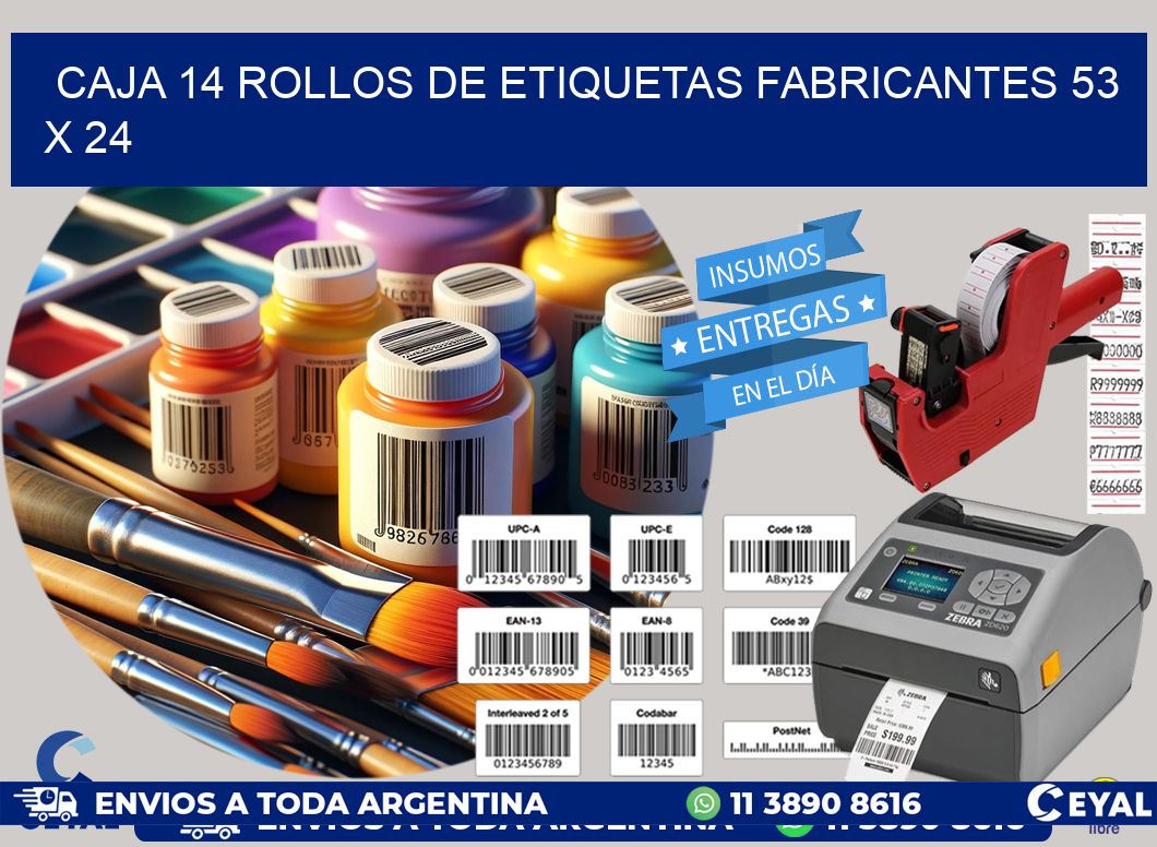 CAJA 14 ROLLOS DE ETIQUETAS FABRICANTES 53 x 24