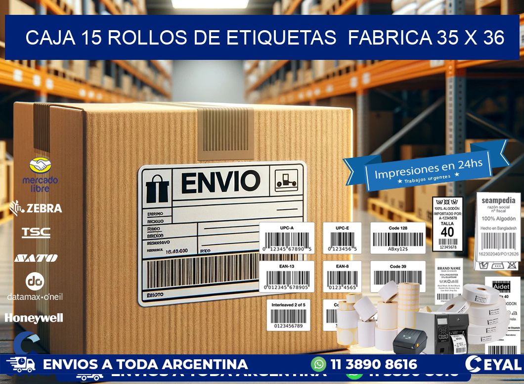 CAJA 15 ROLLOS DE ETIQUETAS  FABRICA 35 x 36