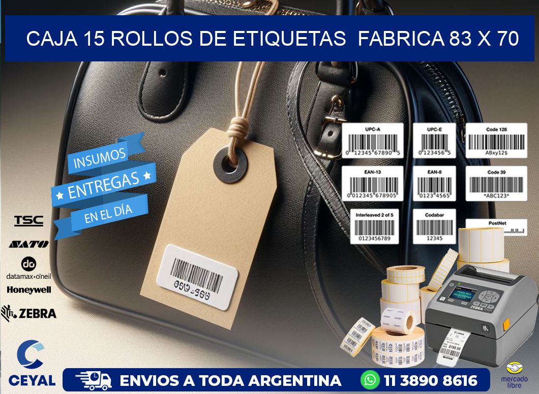 CAJA 15 ROLLOS DE ETIQUETAS  FABRICA 83 x 70