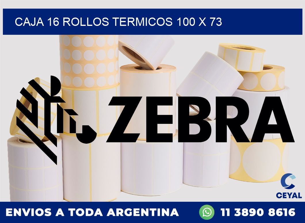 CAJA 16 ROLLOS TERMICOS 100 x 73