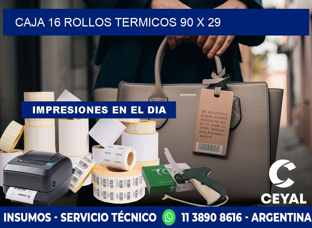 CAJA 16 ROLLOS TERMICOS 90 x 29