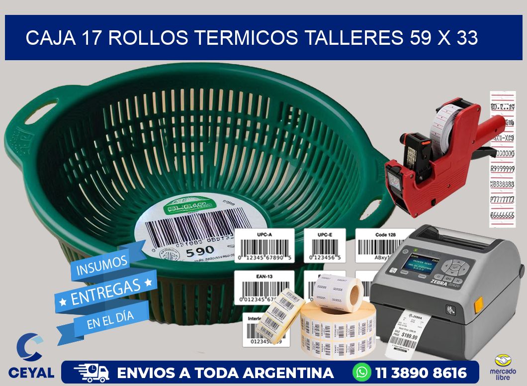 CAJA 17 ROLLOS TERMICOS TALLERES 59 x 33