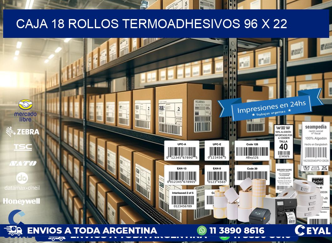CAJA 18 ROLLOS TERMOADHESIVOS 96 x 22