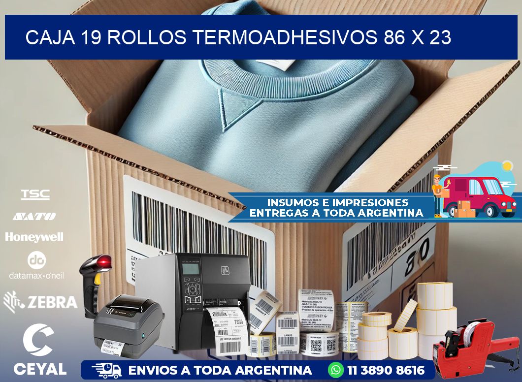 CAJA 19 ROLLOS TERMOADHESIVOS 86 x 23