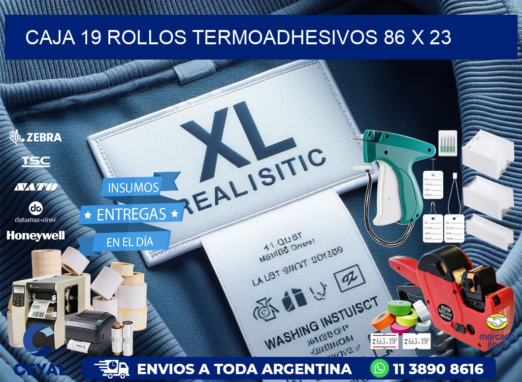 CAJA 19 ROLLOS TERMOADHESIVOS 86 x 23