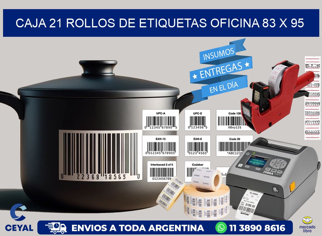 CAJA 21 ROLLOS DE ETIQUETAS OFICINA 83 x 95
