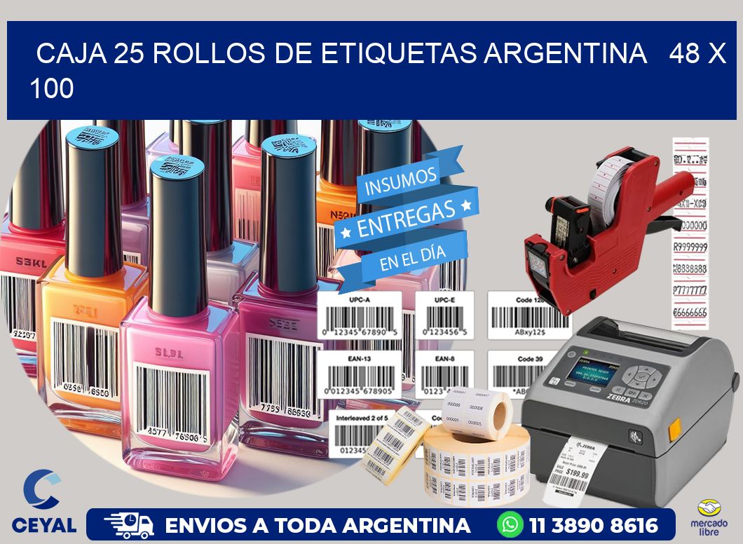 CAJA 25 ROLLOS DE ETIQUETAS ARGENTINA   48 x 100