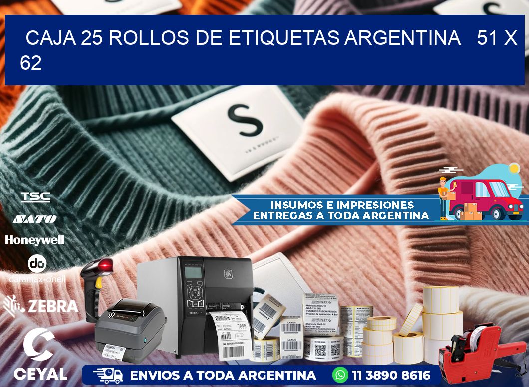 CAJA 25 ROLLOS DE ETIQUETAS ARGENTINA   51 x 62