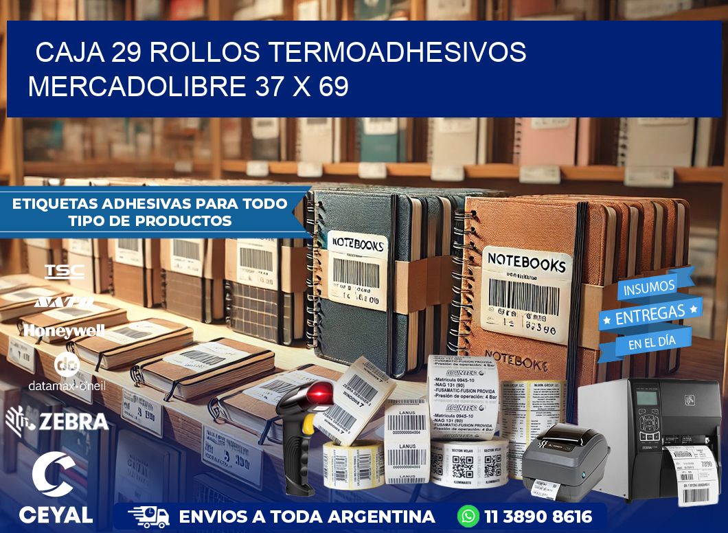 CAJA 29 ROLLOS TERMOADHESIVOS MERCADOLIBRE 37 x 69