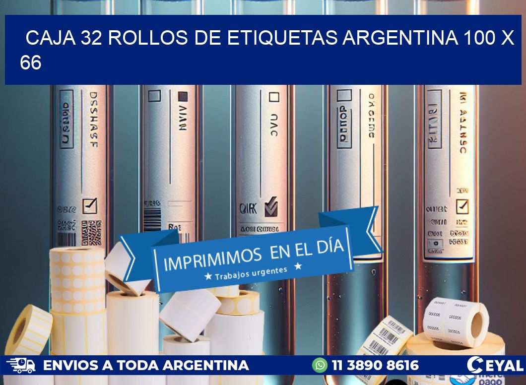 CAJA 32 ROLLOS DE ETIQUETAS ARGENTINA 100 x 66