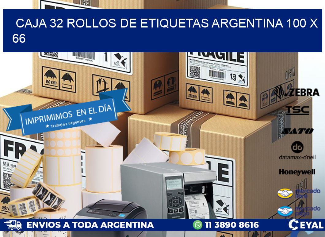 CAJA 32 ROLLOS DE ETIQUETAS ARGENTINA 100 x 66