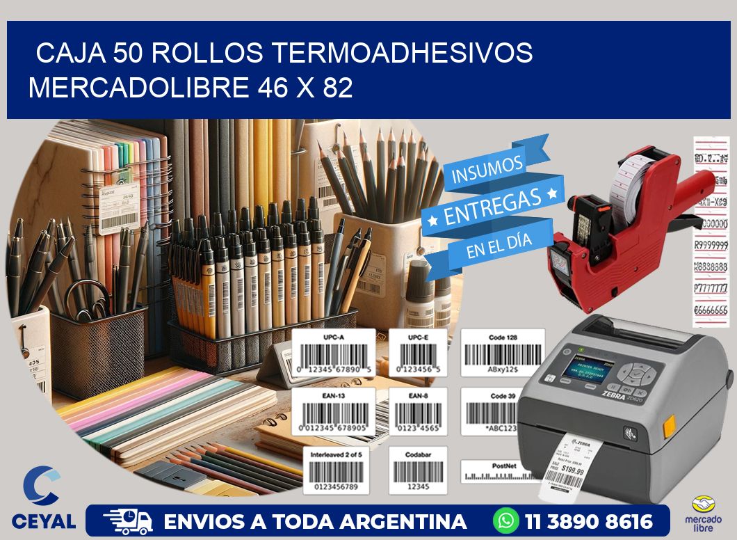 CAJA 50 ROLLOS TERMOADHESIVOS MERCADOLIBRE 46 x 82