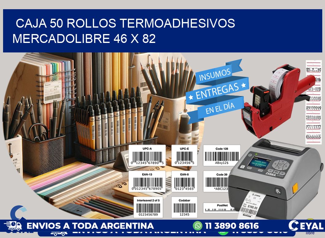CAJA 50 ROLLOS TERMOADHESIVOS MERCADOLIBRE 46 x 82