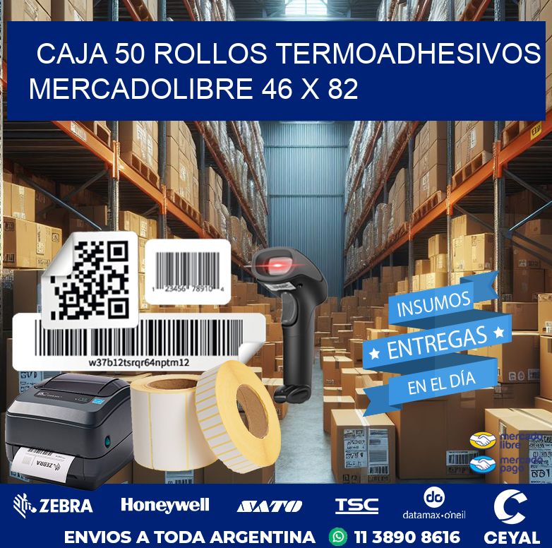 CAJA 50 ROLLOS TERMOADHESIVOS MERCADOLIBRE 46 x 82