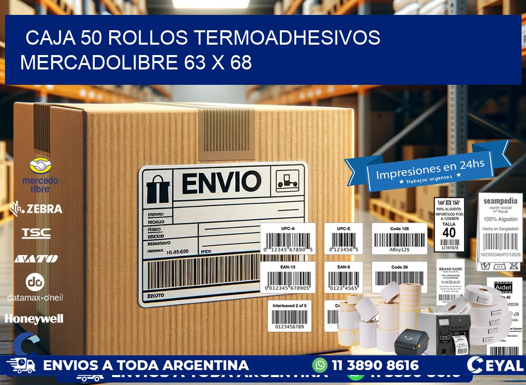 CAJA 50 ROLLOS TERMOADHESIVOS MERCADOLIBRE 63 x 68