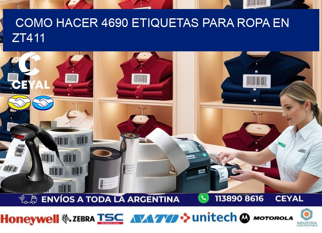 Como hacer 4690 etiquetas para ropa en zt411