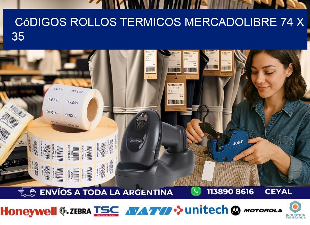 Códigos ROLLOS TERMICOS MERCADOLIBRE 74 x 35