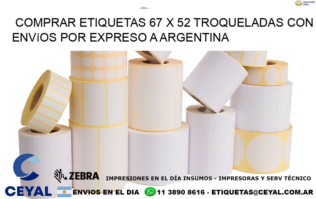 Comprar etiquetas 67 x 52 troqueladas con envíos por expreso a Argentina