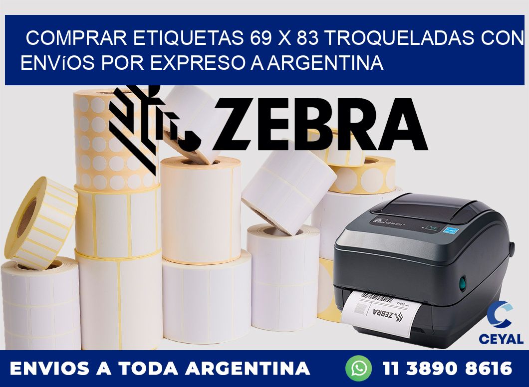 Comprar etiquetas 69 x 83 troqueladas con envíos por expreso a Argentina