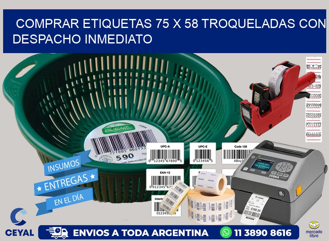 Comprar etiquetas 75 x 58 troqueladas con despacho inmediato