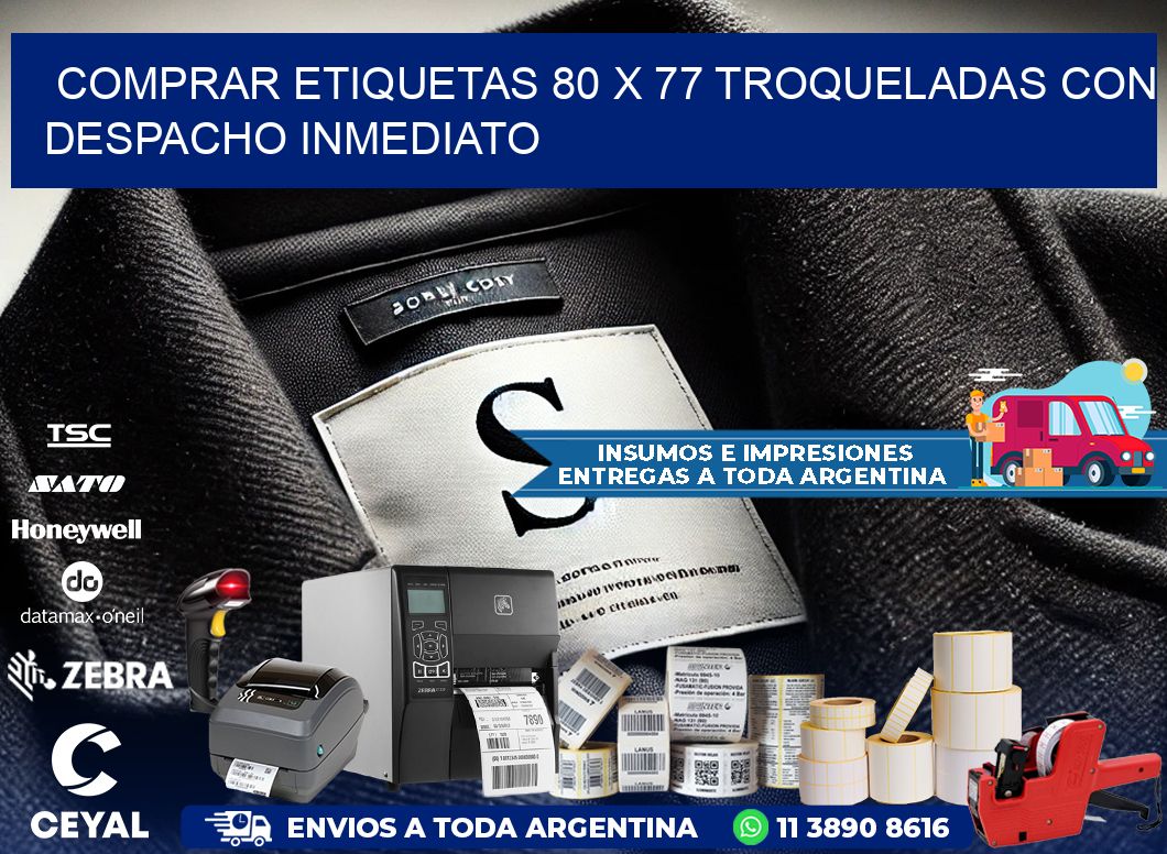 Comprar etiquetas 80 x 77 troqueladas con despacho inmediato