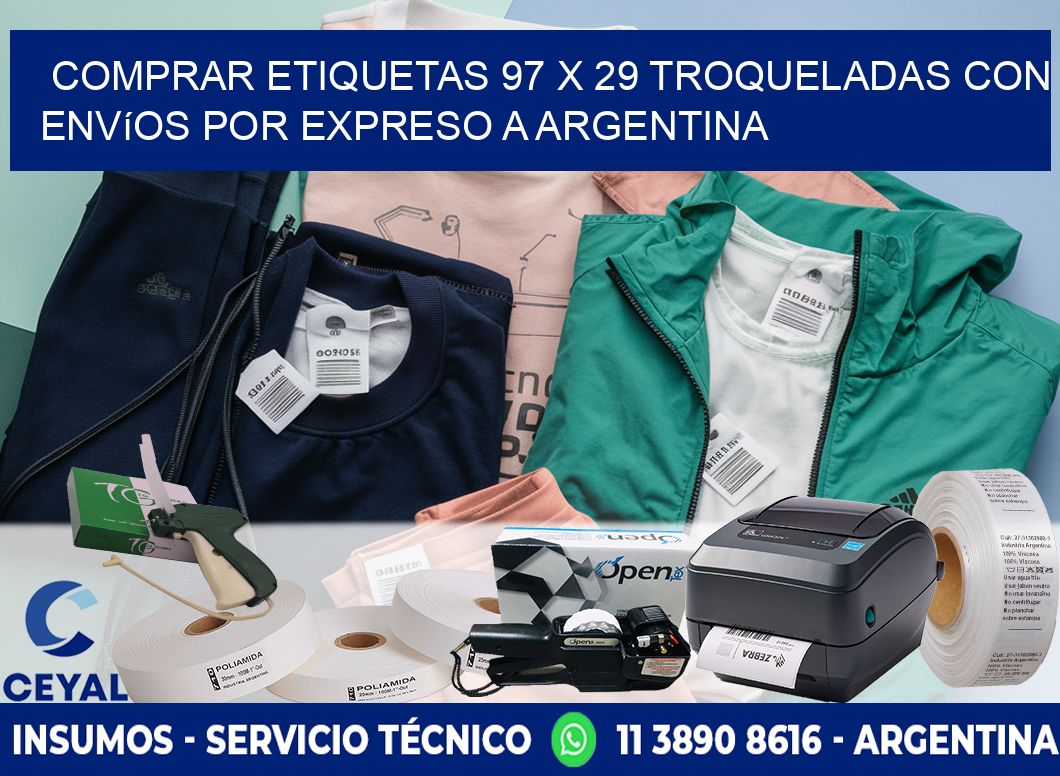 Comprar etiquetas 97 x 29 troqueladas con envíos por expreso a Argentina