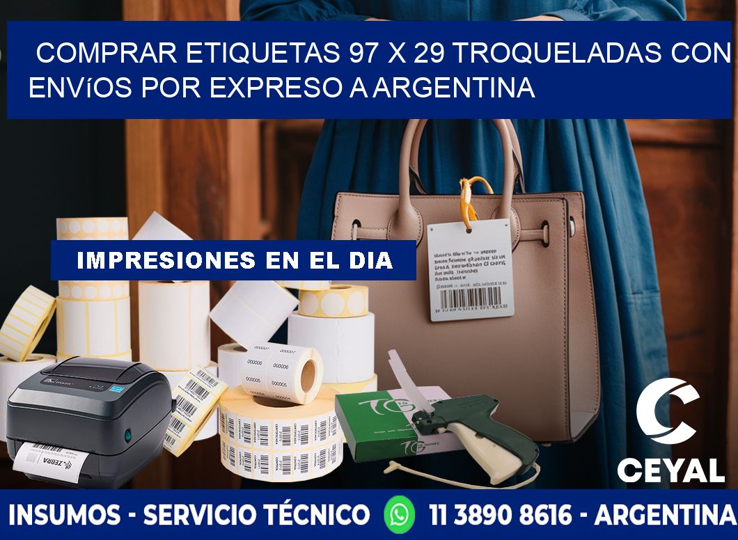 Comprar etiquetas 97 x 29 troqueladas con envíos por expreso a Argentina