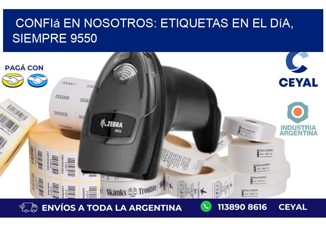 Confiá en Nosotros: Etiquetas en el Día, Siempre 9550