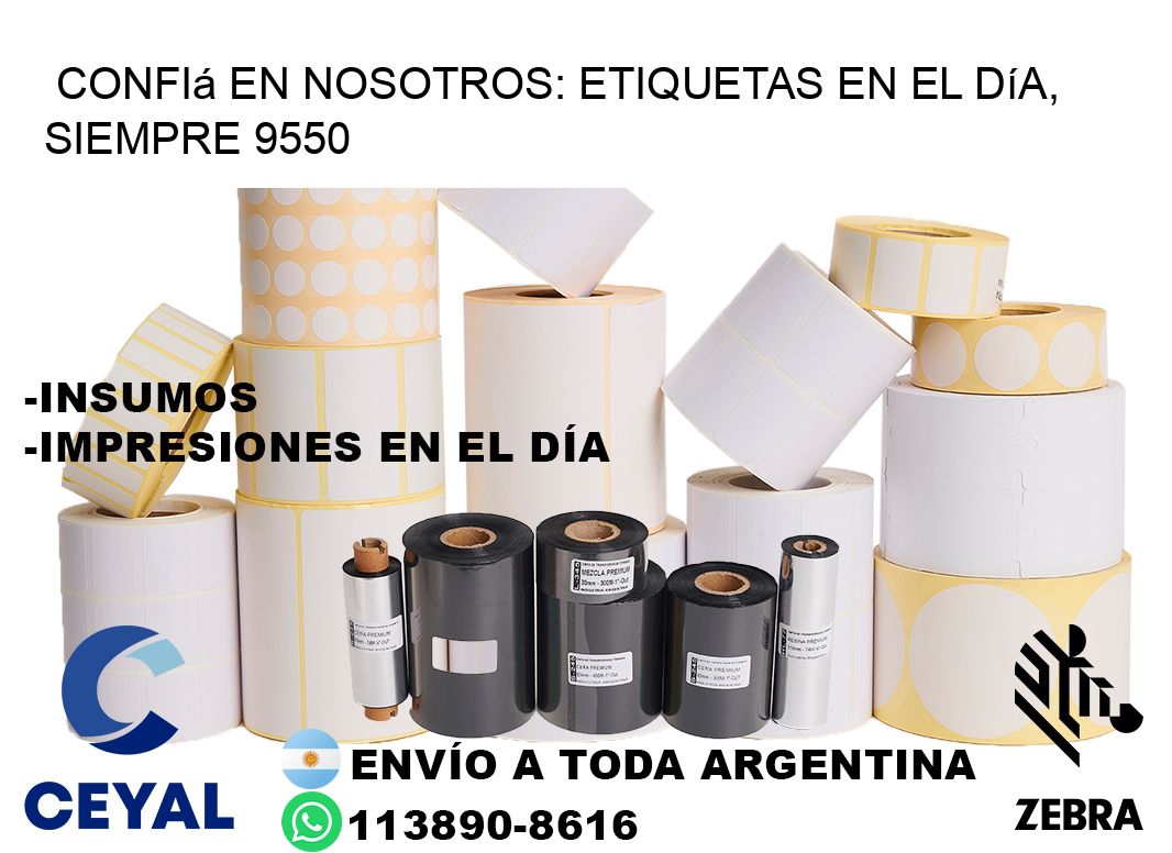 Confiá en Nosotros: Etiquetas en el Día, Siempre 9550