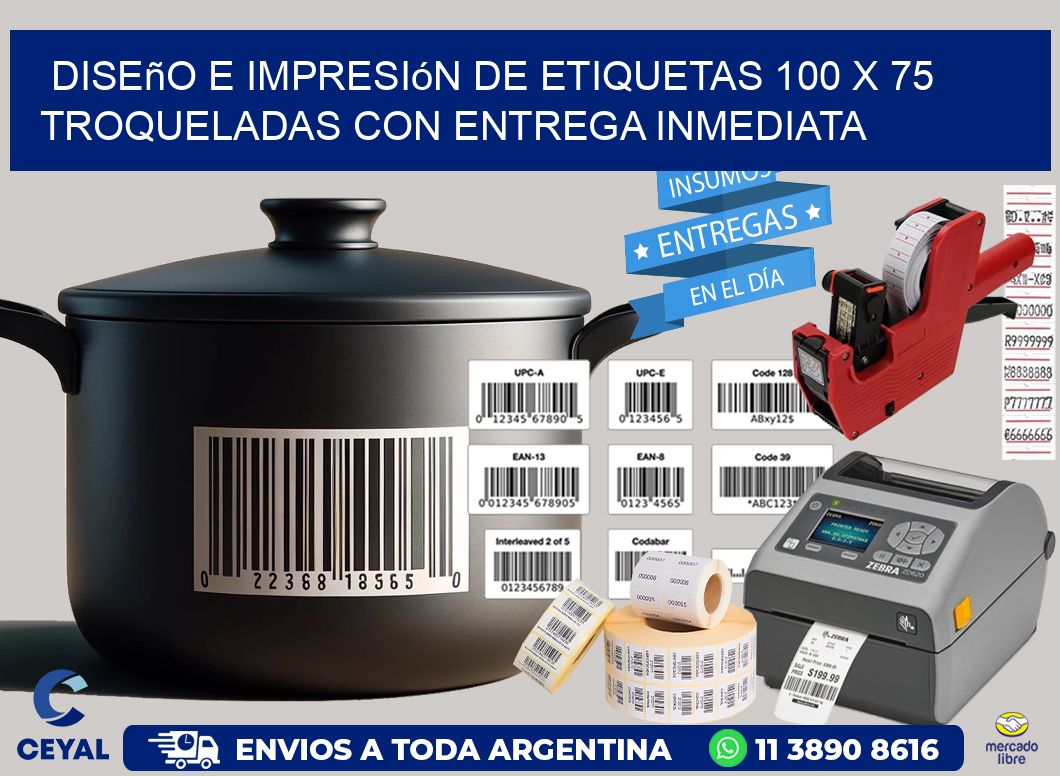 Diseño e impresión de etiquetas 100 x 75 troqueladas con entrega inmediata